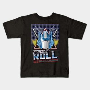 I Prefer to Roll Kids T-Shirt